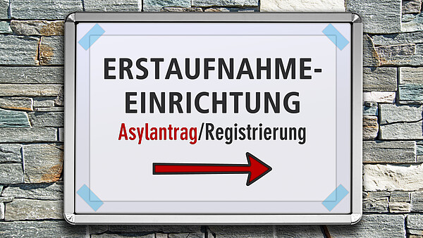 Wegweiser Erstsaufnahmeeinrichtung - Asylantrag / Registrierung